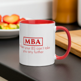 ThoughtXPress MBA Mug (red) "When your BS can't take you any further"