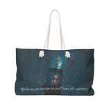 ThoughtXPress Weekender Bag "What are you trying to pull from the universe?"
