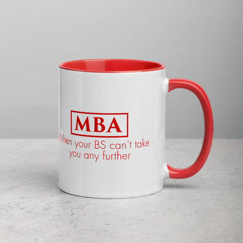 ThoughtXPress MBA Mug (red) "When your BS can't take you any further"