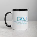 ThoughtXPress MA Mug (blue) "When your BS can't take you any further"