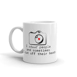 ThoughtXPress Photographer's Mug "I like to Shoot People and..."