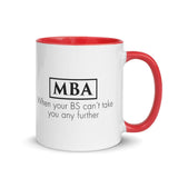 ThoughtXPress MBA Mug (black) "When your BS can't take you any further"
