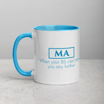 ThoughtXPress MA Mug (blue) "When your BS can't take you any further"