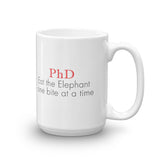 ThoughtXPress PhD Mug (basic)"Eat the Elephant one bite at a time"