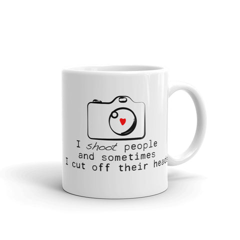 ThoughtXPress Photographer's Mug "I like to Shoot People and..."